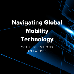 Navigating Global Mobility Technology