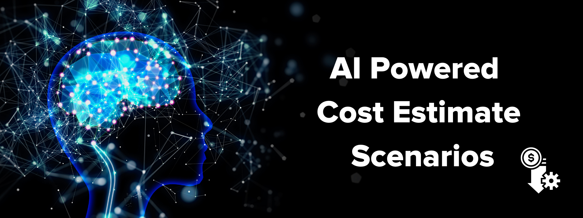 AI Powered Cost Estimate Scenarios