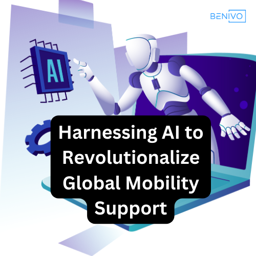 Harnessing AI to Revolutionize Global Mobility Support