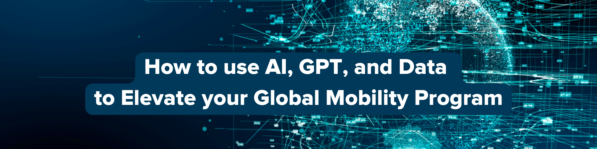 How to use AI, GPT3, and Data to Elevate your Global Mobility Program (2)