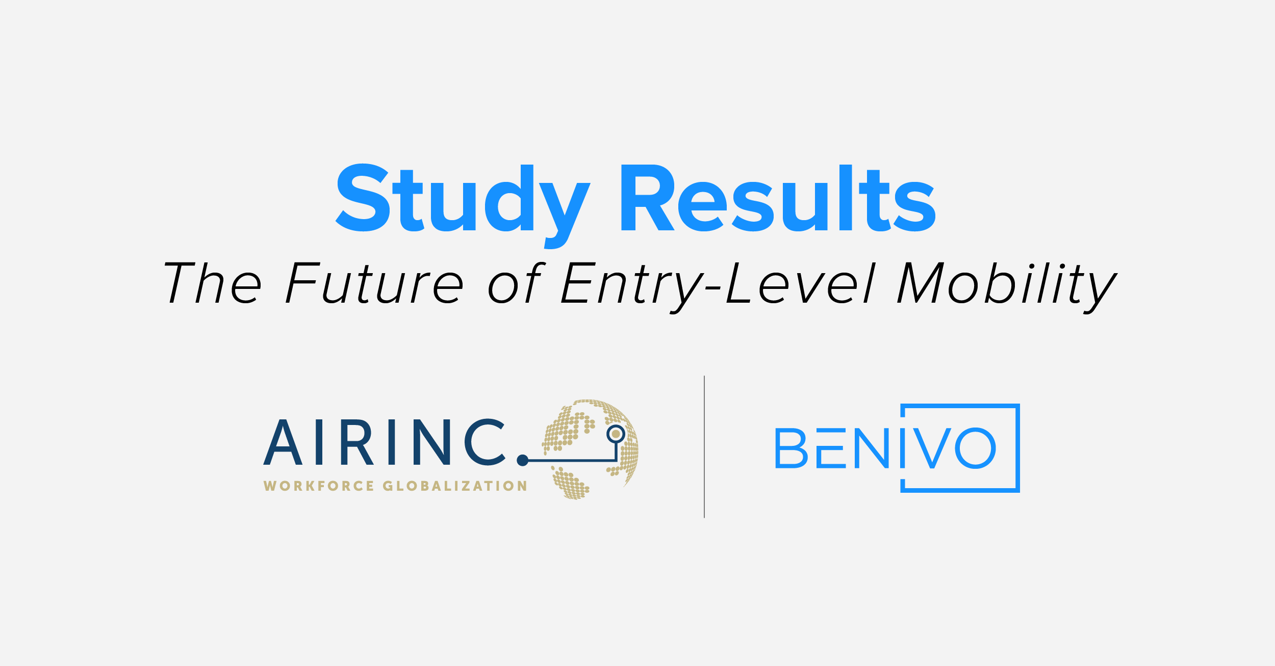 Study Results - The Future of Entry-Level Mobility by AIRINC and Benivo